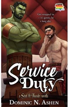 Service Duty: A Steel & Thunder Novella - Dominic N. Ashen