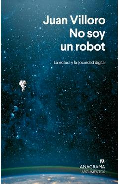No Soy Un Robot - Juan Villoro