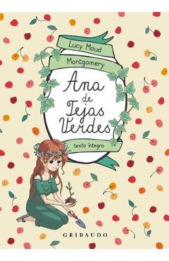 Ana de Las Tejas Verdes - Lucy Maud Montgomery