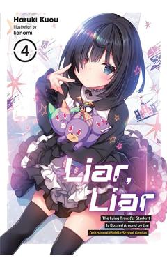 Liar, Liar, Vol. 4 - Haruki Kuou