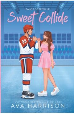 Sweet Collide - Ava Harrison
