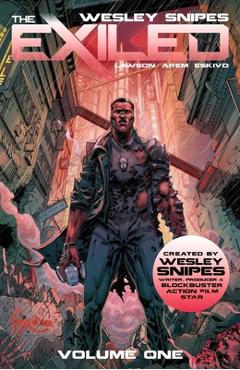 The Exiled Vol 1 - Wesley Snipes