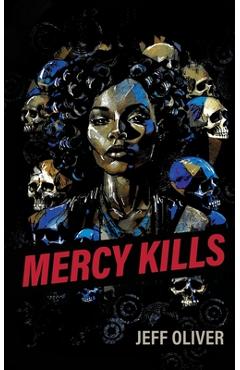 Mercy kills - jeff oliver