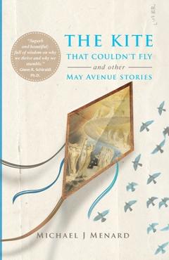 The Kite That Couldn\'t Fly: And Other May Avenue Stories - Michael Menard