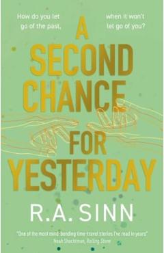 A Second Chance for Yesterday - R. A. Sinn