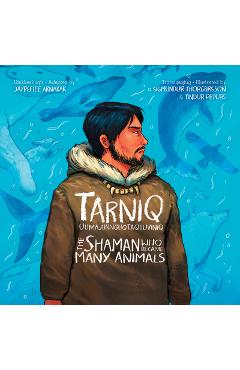 The Shaman Who Became Many Animals - Jaypeetee Arnakak