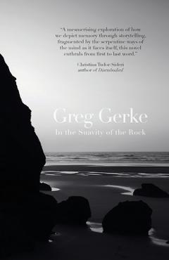 In the Suavity of the Rock - Greg Gerke