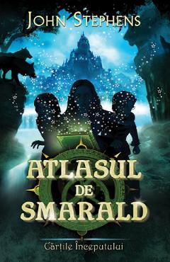 Atlasul de smarald - John Stephens