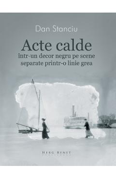 Acte calde - Dan Stanciu