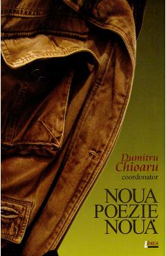 Noua poezie noua - Dumitru Chioaru
