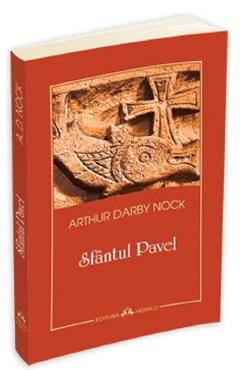 Sfantul Pavel - Arthur Darby Nock - HERALD