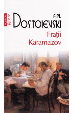 Fratii Karamazov - F.M. Dostoievski