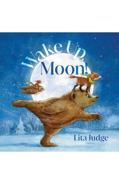Wake Up, Moon! - Lita Judge