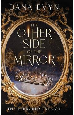 The Other Side of the Mirror - Dana Evyn
