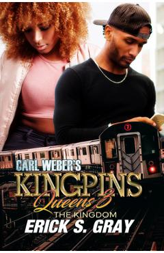Carl Weber\'s Kingpins: Queens 3 - Erick S. Gray