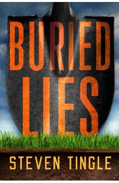 Buried Lies - Steven Tingle