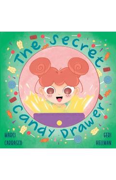 The Secret Candy Drawer - Marci Carrasco