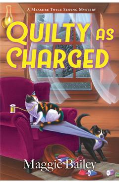 Quilty as Charged - Maggie Bailey