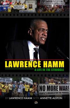 A Life in the Struggle by Lawrence Hamm with Annette Alston - Lawrence Hamm