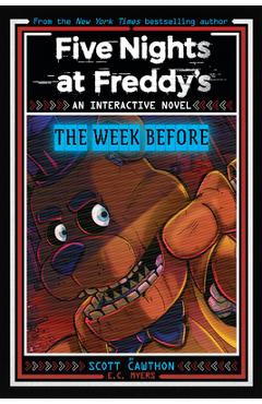 Five Nights at Freddy\'s: The Week Before, an Afk Book (Interactive Novel #1) - Scott Cawthon