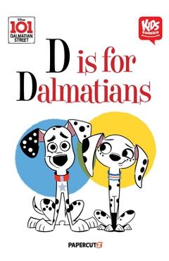 101 Dalmatians: D as in Dalmatian - The Disney Comics Group