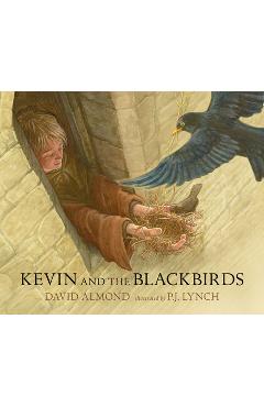 Kevin and the Blackbirds - David Almond