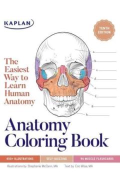 Anatomy Coloring Book with 450+ Realistic Medical Illustrations with Quizzes for Each - Stephanie Mccann
