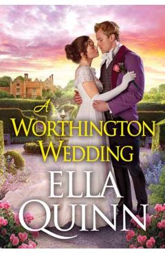 A Worthington Wedding - Ella Quinn