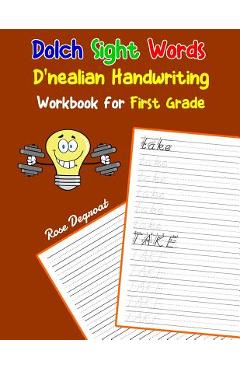 Dolch Sight Words D'nealian Handwriting Workbook for First Grade: Practice dnealian tracing and writing penmaship skills - Rose Degroat