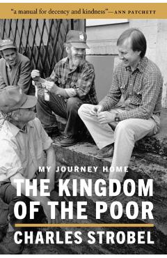 The Kingdom of the Poor: My Journey Home - Charles Strobel