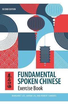 Fundamental Spoken Chinese: Second Edition, Exercise Book - Margaret Lee