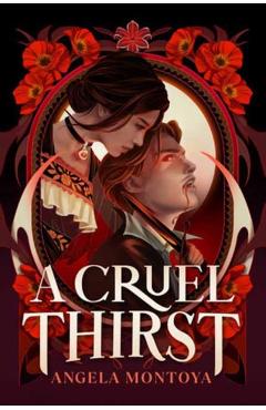 A Cruel Thirst - Angela Montoya