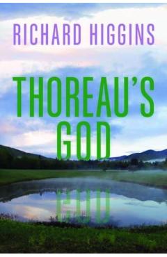 Thoreau's God - Richard Higgins
