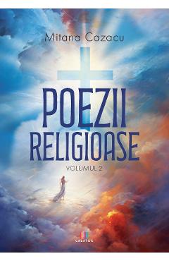 Poezii religioase Vol.2 - Mitana Cazacu