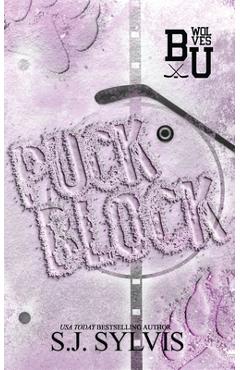 Puck Block: A Brother\'s Best Friend Hockey Romance (Special Edition): A Brother\'s Best Friend Romance (Special Edition) - Sj Sylvis