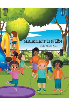 Skeletunes - Julie Kirsch Akers