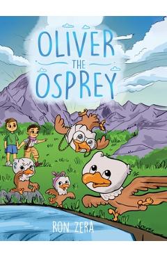 Oliver the Osprey - Ronald Zera