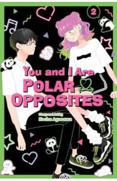 You and I Are Polar Opposites, Vol. 2 - Kocha Agasawa