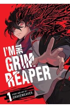 I\'m the Grim Reaper, Vol. 1 - Graveweaver