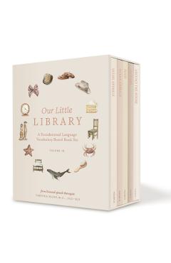 Our Little Library Vol. 2: A Foundational Language Vocabulary Board Book Set for Babies - Tabitha Paige