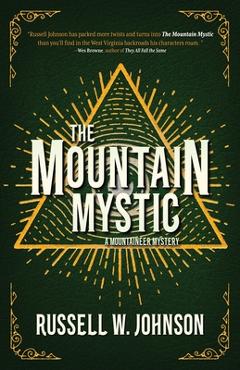 The Mountain Mystic - Russell W. Johnson