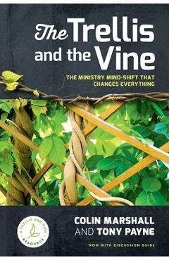 The Trellis and the Vine - Colin Marshall