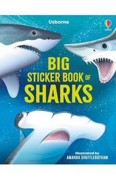 Big Sticker Book of Sharks - Alice James