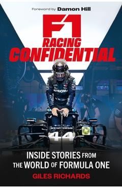 F1 Racing Confidential - Giles Richards