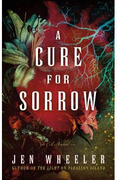 A Cure for Sorrow - Jen Wheeler