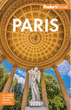 Fodor's Paris 2025 - Fodor's Travel Guides