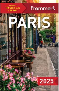 Frommer\'s Paris 2025 - Anna Brooke