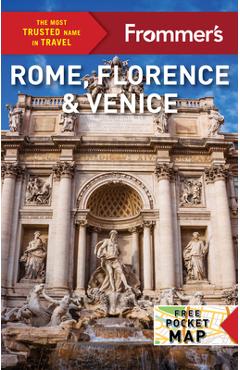 Frommer\'s Rome, Florence and Venice 2025 - Elizabeth Heath
