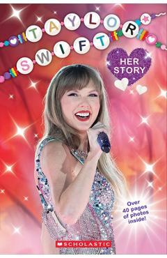 Taylor Swift: Her Story - Grace Mack