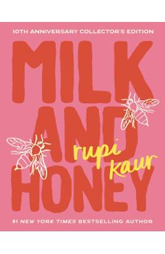Milk and Honey: 10th Anniversary Collector's Edition - Rupi Kaur